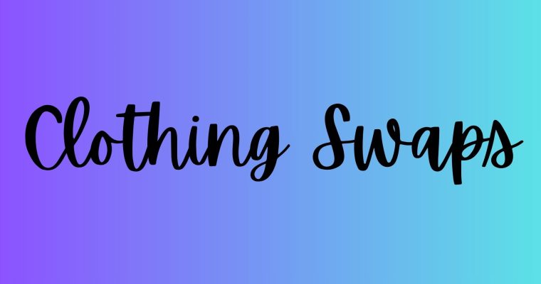 Clothing Swaps